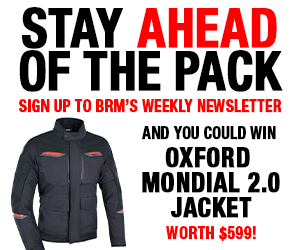 Promotional banner offering BRM newsletter signup to win an Oxford Mondial 2.0 jacket worth $599, with a pictured jacket.